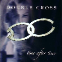 Double Cross (Gbr) - Time After Time