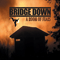 Bridge Down - A Room Of Fears